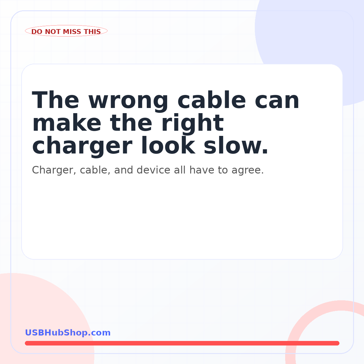 The wrong cable can make the right charger look slow.