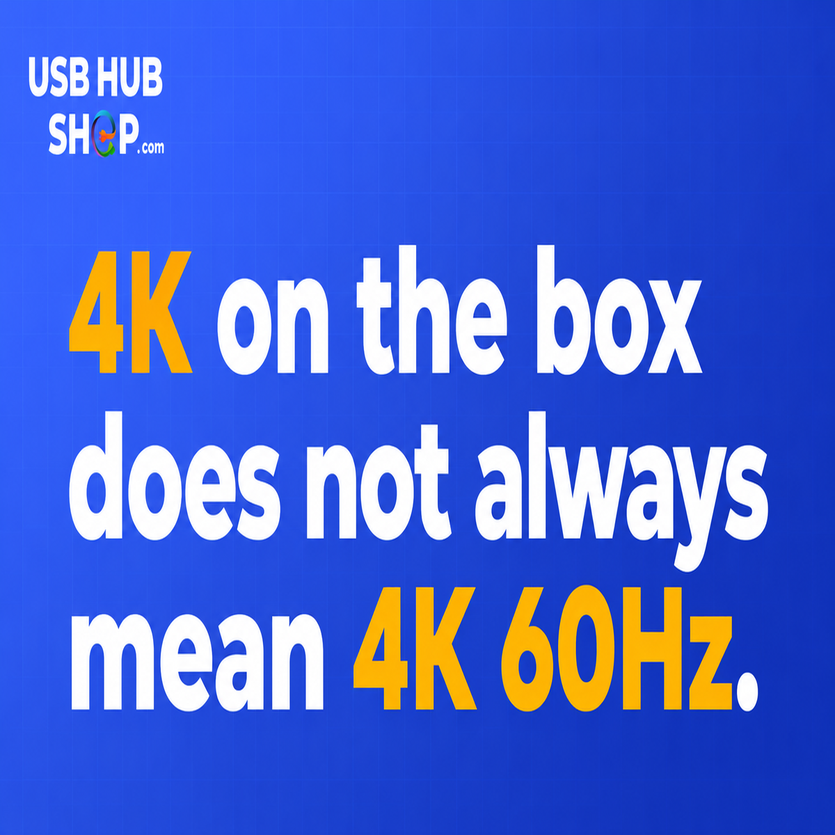4K on the box does not always mean 4K 60Hz.